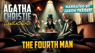 AGATHA CHRISTIE  THE FOURTH MAN  Detective Tales [upl. by Edme]