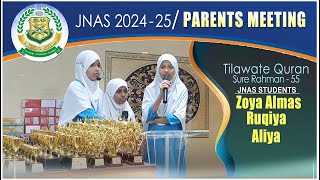 SURA RAHMAN Tilawat By Zoya Almas Ruqiya amp Aliya In JNAS Parents Meeting 202425 [upl. by Llecram674]