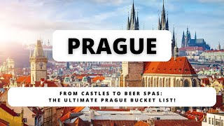 From Castles to Beer Spas The Ultimate Prague Bucket List [upl. by Osner763]