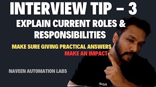 Interview Tip How to Explain Current Roles amp Responsibilities  Practical Explanation  No Theory [upl. by Rennob522]