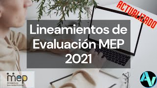 ⭐Lineamientos de Evaluación actualizados MEP I Parte⭐ [upl. by Alyssa]