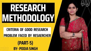 Criteria Of Good Research  Problem In Research  Research Methodology  Part5  BBA  BCom [upl. by Siuoleoj]