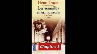 1  Semailles et moissons la grive Henri Troyat  livre audio  chapitre 1 [upl. by Stutsman]