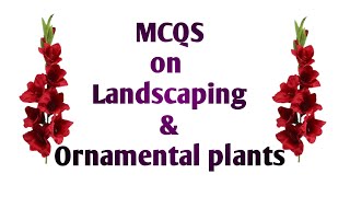 MCQS on landscaping।। MCQS on ornamental plants ।। MCQS on landscaping in Hindi [upl. by Hunley684]