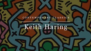 The Art of Keith Haring  Contemporary Classics [upl. by Mela]