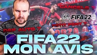 JAI JOUE A FIFA 22  MON AVIS  PETIT PONT CANCEL DEF AUTO TOUT CE QUIL FAUT SAVOIR [upl. by Carrol427]