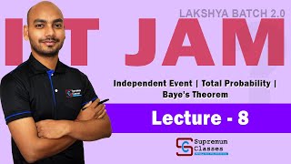 Lecture 8  Batch 20  Independent Event  Total Probability  Bayes Theorem  JAM  GATE [upl. by Homerus234]