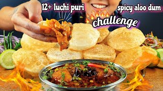 EATING 12 PURI amp SPICY ALOO DUM MATAR SABJI  PURI WITH ALOO DUM EATING CHALLENGE  LUCHI ALOO DUM [upl. by Ylus93]