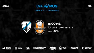 LVA RUS  TOUR 1 Tucumán de Gimnasia vs CEF5 [upl. by Islek]