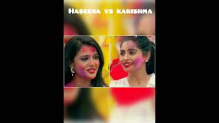 Haseena Malik vs karishma Singh 🔥maddamsir actress yuki kareena [upl. by Sidnak]