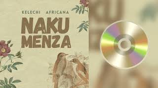 KELECHI AFRICANA — NAKUMENDZA [upl. by Hsinam]