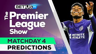 Premier League Picks Matchday 4  Premier League Odds Soccer Predictions amp Free Tips [upl. by Greggory]