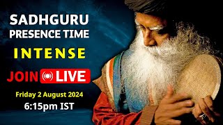 🔴LIVE  Sadhguru Presence Time  615 pm  2 August 2024  DAY 8 [upl. by Adnilam]