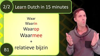 Learn Dutch Flemish in 15 minutes relative clause 22 with waar relatieve bijzin B1 [upl. by Notnel]