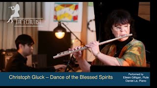 Dance Of The Blessed Spirits CWGluck The Flautist Eileen Gilligan Daniel Le piano [upl. by Llenahs]