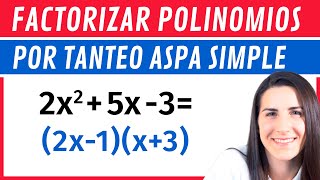 FACTORIZAR Polinomios por Tanteo ASPA SIMPLE ❎ [upl. by Ieso400]