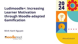 Ludimoodle Increasing Motivation through Moodleadapted Gamification  MoodleMoot Global 2024 [upl. by Fassold]