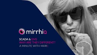 Mirrhia  A minute with Marie  SCADA amp EMS [upl. by Wernsman]