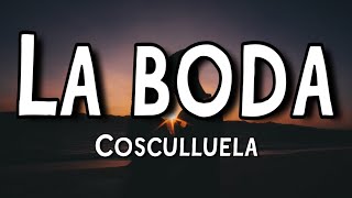 Cosculluela  La Boda LetraLyrics [upl. by Nae]