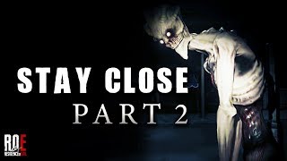 STAY CLOSE  Part 2  CoOp Survival Horror Game  wCory  L I V E [upl. by Ahsetan]