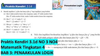 KSSM Matematik Tingkatan 4 Bab 3 praktis kendiri 31d no3 no4 Penaakulan Logik form 4 buku teks [upl. by Jack756]