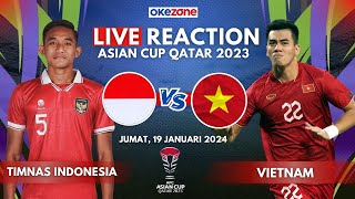 Live Reaction Timnas Indonesia Vs Vietnam  Piala Asia 2023 [upl. by Ardnuahs]