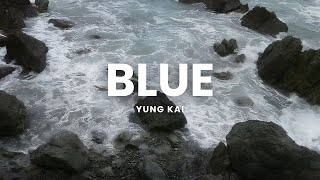 Yung Kai  Blue Lyrics [upl. by Animsay]