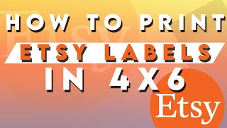 How to print Etsy Labels in 4x6 format  Thermal Printers [upl. by Neras]