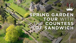 SPRING GARDEN TOUR with the Countess of Sandwich  Ep 8 [upl. by Sorenson928]