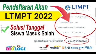 Solusi Tanggal Masuk Siswa Salah pada Pendaftaran Akun Siswa LTMPT Tahun 2022 [upl. by Colby277]