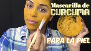 Mascarilla de Cúrcuma Realmente funciona   Para piel grasa y seca [upl. by Dorrehs]