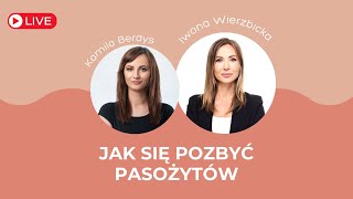 Jak się pozbyć pasożytów  Iwona Wierzbicka LIVE [upl. by Hertz534]