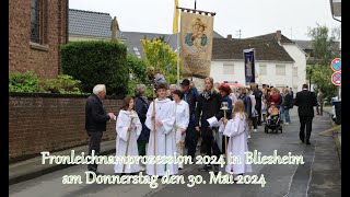 Fronleichnamsprozession Bliesheim 30 Mai 2024 [upl. by Sidnal]