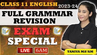 Class 11 Full English Grammar Revision  All Topics Covered  Exam Special  202324  Taniya Mam [upl. by Olds]