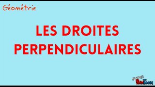 Les droites perpendiculaires [upl. by Leba]