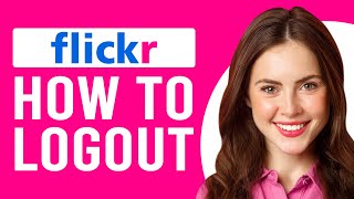 How To Logout Of Flickr Account How to Sign Out of Flickr [upl. by Nevlin]