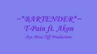 Bartender by TPain ft Akon [upl. by Jevon]