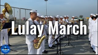 LULAY MARCH  PHILIPPINE NAVY BAND [upl. by Zacarias]