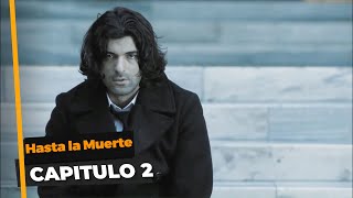 Hasta la Muerte Capitulo 2 Español Doblado [upl. by Otanutrof]