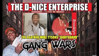 Brooklyn Gang War  The DNice Enterprise amp The Death Of Mike Tysons Bodyguard [upl. by Raina]