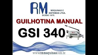 GUILHOTINA MANUAL LASSANE GSI 340300 RM Máquinas e Sistemas Ltda [upl. by Radborne]