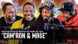 MAE amp CAM’RON MILLION DOLLAZ WORTH OF GAME EPISODE 246 [upl. by Erda824]