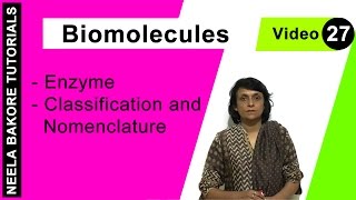 Biomolecules  NEET  Enzyme  Classification and Nomenclature  Neela Bakore Tutorials [upl. by Eirised]