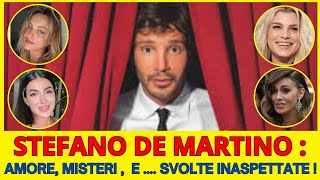 STEFANO DE MARTINO AMORE MISTERI E SVOLTE INASPETTATE [upl. by Flavius]