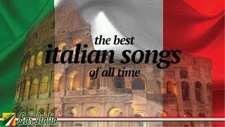 The Best Italian Songs of all Times [upl. by Faux]