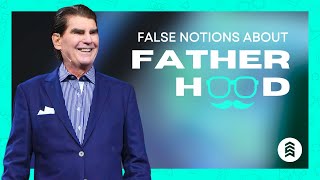 False Notions About Fatherhood  Pastor Rick Godwin [upl. by Aggappe]