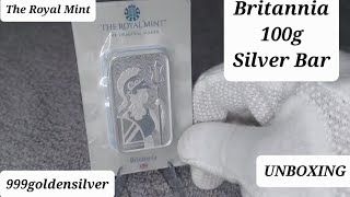 Britannia 100g Silver Bar  The Royal Mint  999 Silver  Unboxing silver [upl. by Ellebanna]