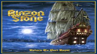 Blazon Stone  Blackbeard  quotReturn To Port Royalquot Album 2013 [upl. by Adirehs]