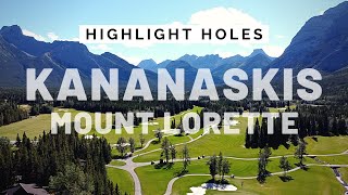 Highlight Holes Kananaskis Country Golf Course Mount Lorette [upl. by Aileon897]