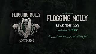 Flogging Molly  Lead The Way Official Audio [upl. by Mayyahk]